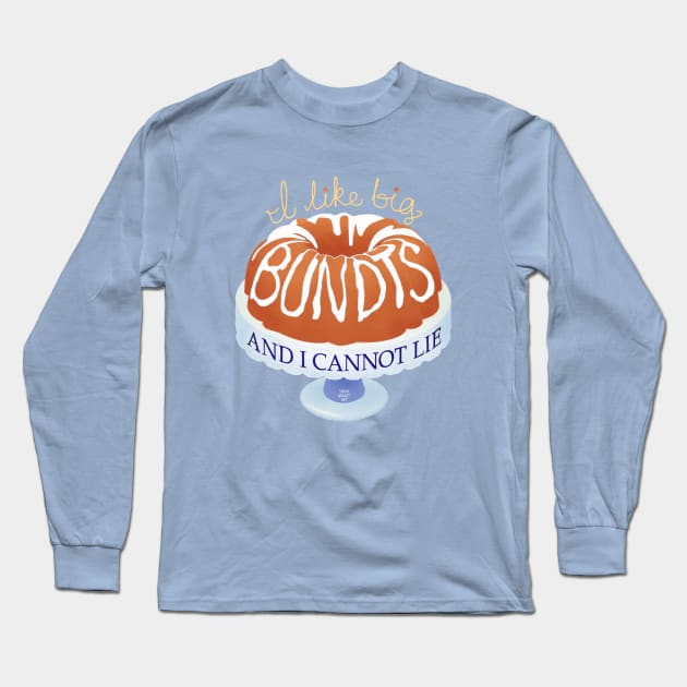 I like Big Bundts Long Sleeve T-Shirt by SarahWrightArt